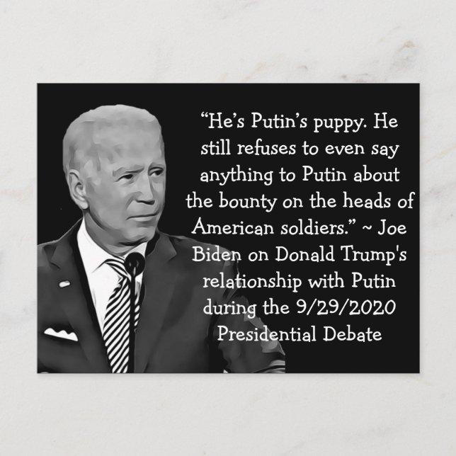 Biden's Quotes on Trump's Putin Relationship Postcard (Front)