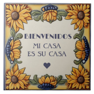 Bienvenidos Mi Casa Es Su Casa Sunflowers Plaque Tile
