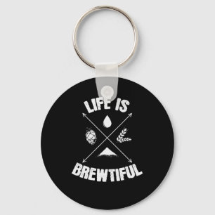 Bier brauen life is Beautiful Key Ring