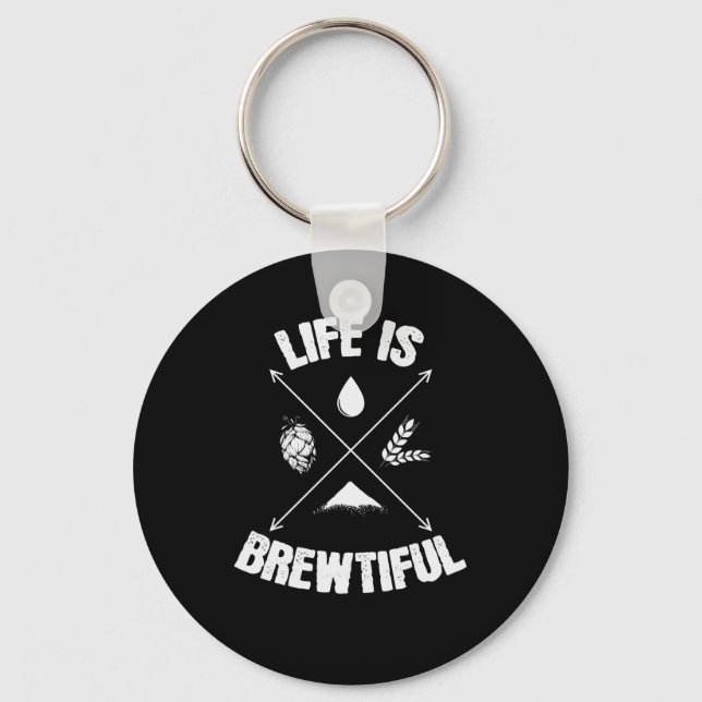 Bier brauen life is Beautiful Key Ring (Front)