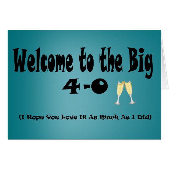 Big 4-0 40th Birthday Card