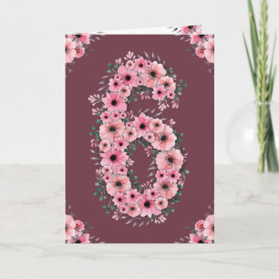 Big 6th Birthday Pink Flowers Green Foliage Girl Card