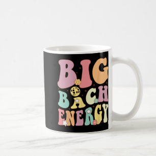 Big Bach Energy Bride Bridesmaid Groovy Bacheloret Coffee Mug