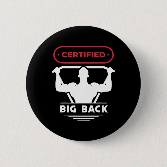 Big Back Certified Big Back Design Bodybuilding Bi 6 Cm Round Badge (Front)