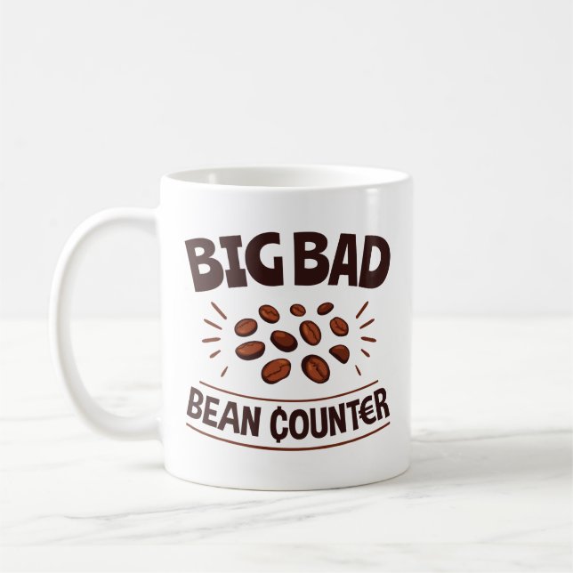 Big Bad Bean Counter Funny Accountant CPA Coffee Mug (Left)