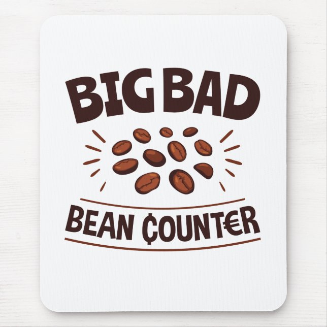 Big Bad Bean Counter Funny Accountant CPA Mouse Mat (Front)