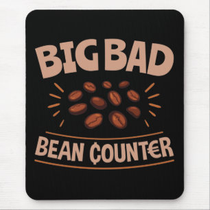 Big Bad Bean Counter Funny Accounting CPA Mouse Mat