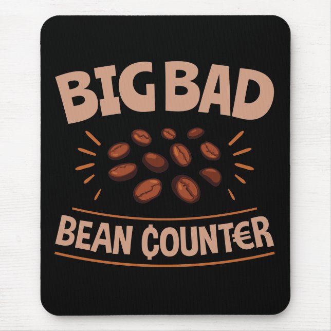 Big Bad Bean Counter Funny Accounting CPA Mouse Mat (Front)