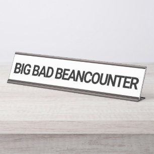 Big Bad Beancounter Funny CPA Accountant  Desk Name Plate