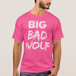 Big Bad Wolf Distressed Funny Wild Animal Lover T-Shirt