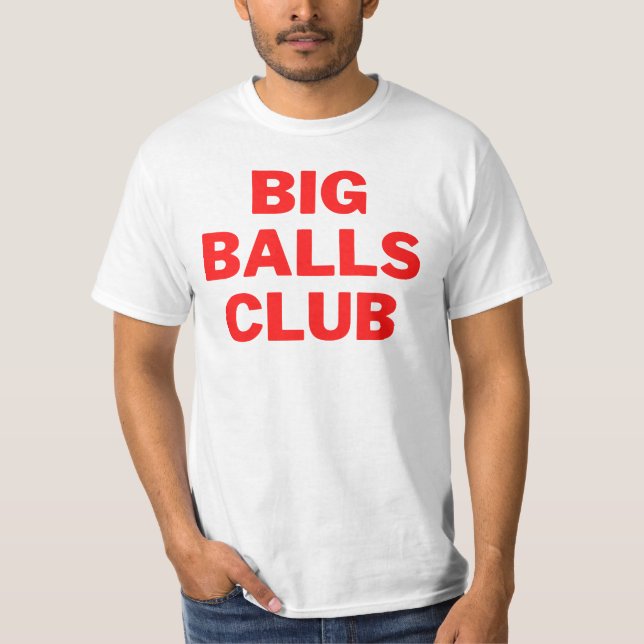 Big Balls Club Red | Best Gift | T-shirt (Front)
