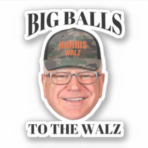 Big Balls to the Walz - Tim Walz