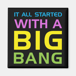 Big Bang Magnet