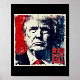 Big Beautiful Bill Funny Trump Poster