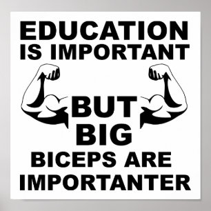 Big Biceps Importanter Funny Poster