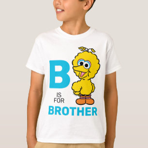 Big Bird   B is for Brother T-Shirt