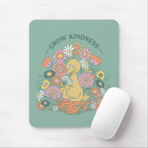 Big Bird   Grow Kindness Floral Graphic Mouse Mat