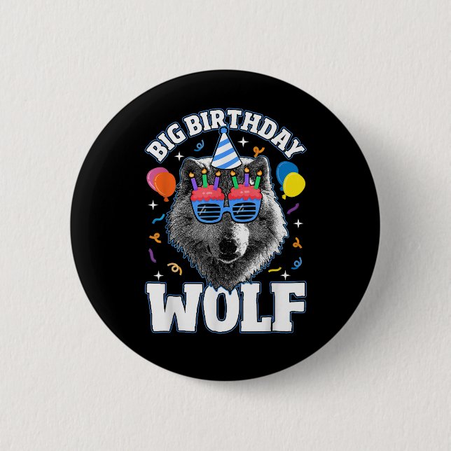 Big Birthday Wolf for Wolves 6 Cm Round Badge (Front)