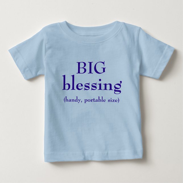BIG Blessing Baby T-Shirt (Front)