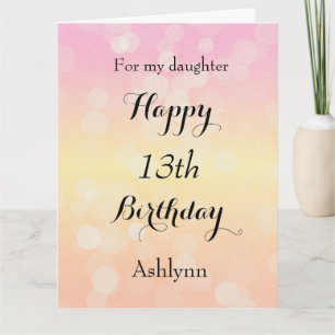 Big Bokeh Happy 13th Birthday Daughter Card