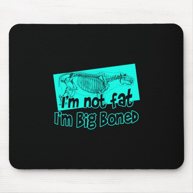 Big Boned Mouse Mat (Front)