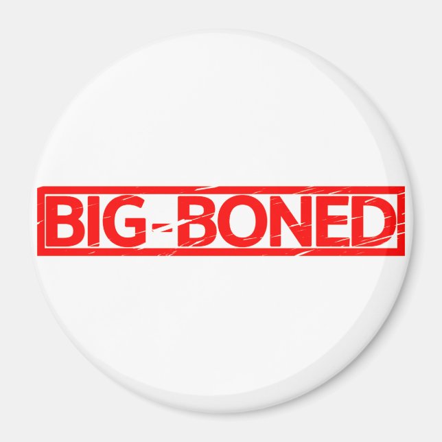 Big Boned Stamp Magnet (Front)