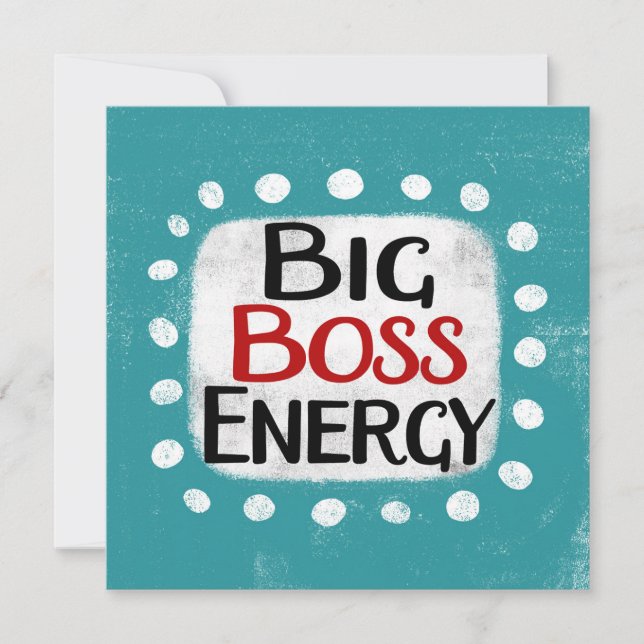 Big Boss Energy Greeting Card (Front)