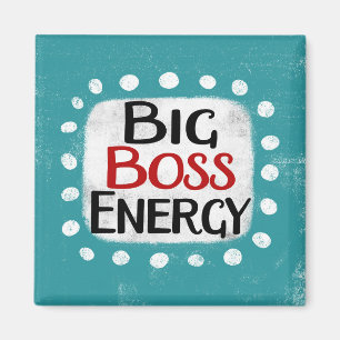 Big Boss Energy Refrigerator Magnet