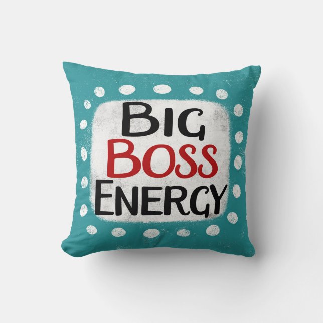 Big Boss Energy Throw Pillow (Front)