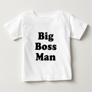 Big Boss Man Baby T-Shirt