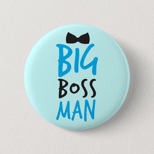 Big boss man nice Bossy design with a bow tie 6 Cm Round Badge (Front)