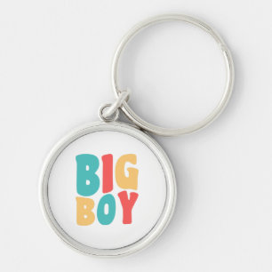 Big Boy Funny Sayings Kids Toddler  Key Ring