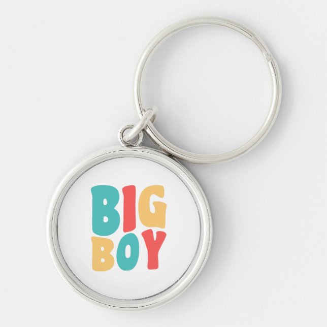 Big Boy Funny Sayings Kids Toddler  Key Ring (Front)