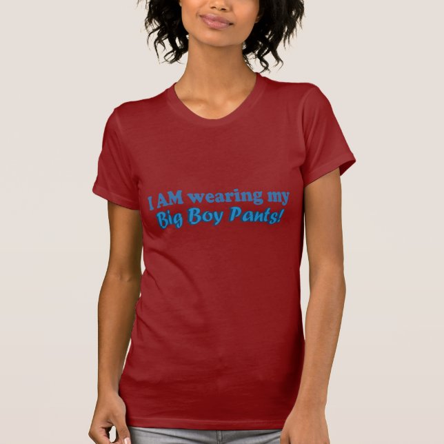 Big Boy Pants Text Design T-Shirt (Front)
