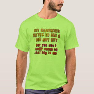 Big Boys Don't Cry T-Shirt