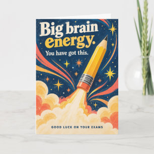 Big Brain Energy Pencil Rocket Exam Good Luck Card