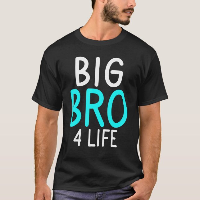 Big Bro 4 Life Big Brother T-Shirt (Front)