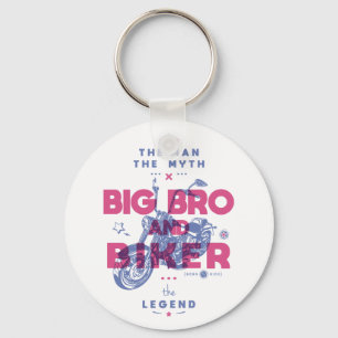 Big bro and biker the man the myth the legend key ring