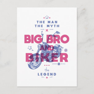 Big bro and biker the man the myth the legend postcard