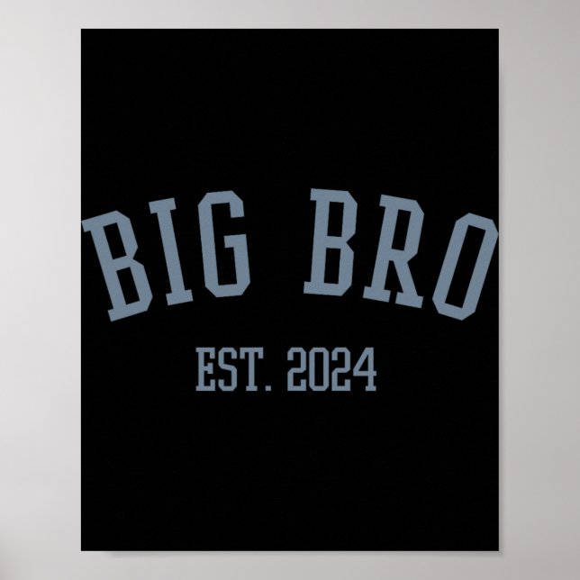 Big Bro Est. 2024 New Big Brother  Poster (Front)