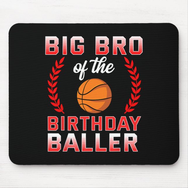 Big Bro Of The Birthday Boy Bysketbyll Bday  Mouse Mat (Front)