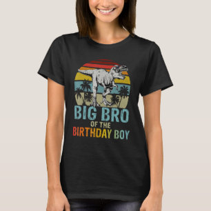 Big Bro of the Birthday Boy Dinosaur T Rex Family T-Shirt