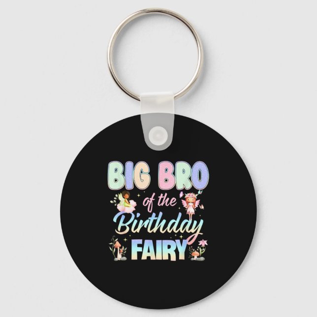 Big Bro Of The Birthday Fairy Little Girl Magical  Key Ring (Front)
