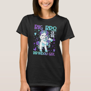 Big Bro Of The Birthday Girl Flossing Unicorn Big T-Shirt