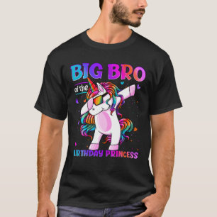 Big Bro Of The Birthday Princess Dabbing Unicorn B T-Shirt