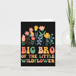Big bro of the little wildflower baby birthday card