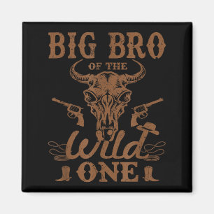 Big Bro Of The Wild One Cowboy Western Rodeo Party Magnet