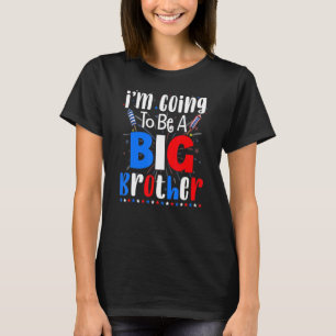 Big Brother 4th Of July Pregnancy Gender Reveal Fi T-Shirt