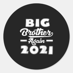 Big Brother Again 2021  Funny Gift Classic Round Sticker