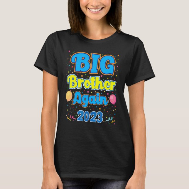 Big Brother Again 2023 Baby Announcement For Boys  T-Shirt (Front)